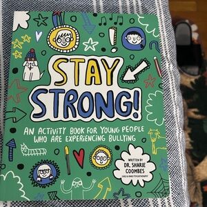 Stay strong and activity book for young people who are experiencing bullying